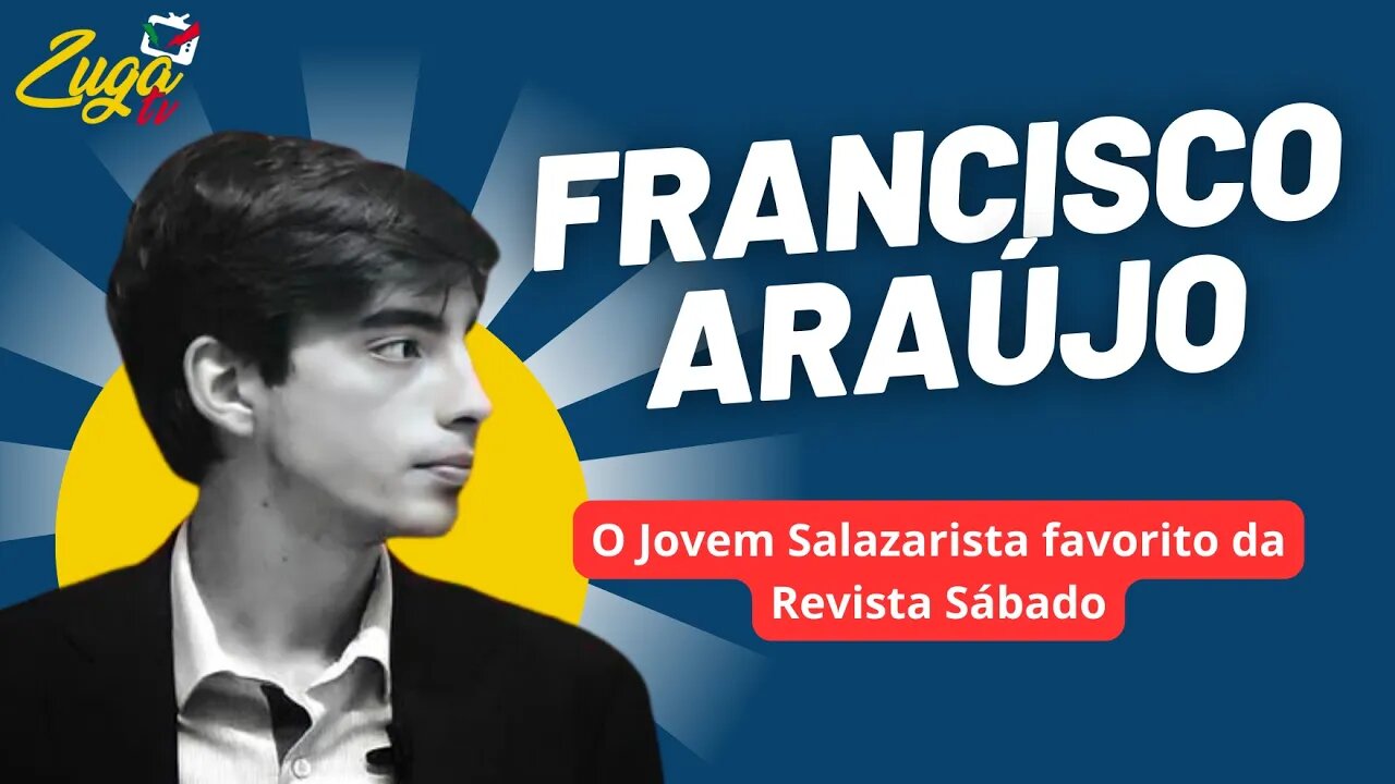 FRANCISCO ARAÚJO ( Tradicionalismo, Modernidade, Salazar e o Futuro de Portugal) - Zuga Podcast #92