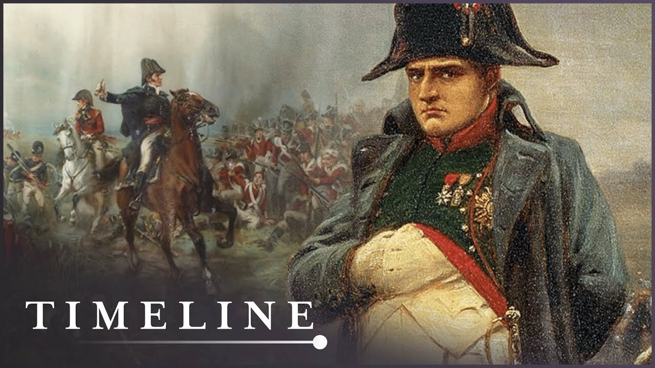 Battle Of Waterloo: The Day That Napoleon Fell | Napoleon: The Man Who Would Rule Europe | Timeline