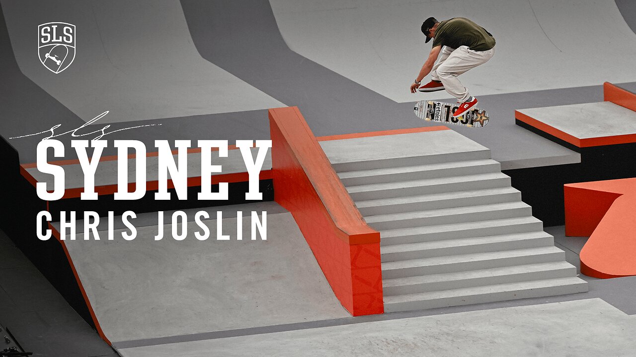 Chris Joslin 3rd Place SLS Sydney 2024 | Best Tricks