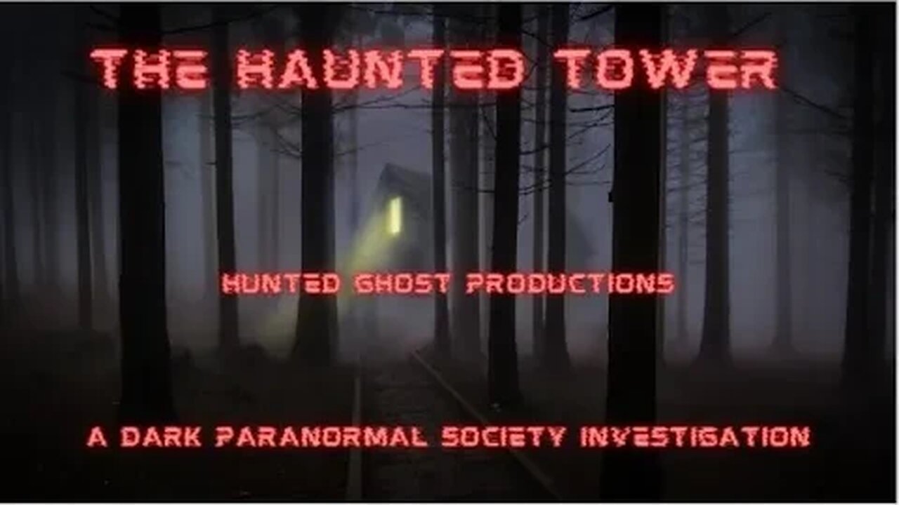 THE HAUNTED TOWER