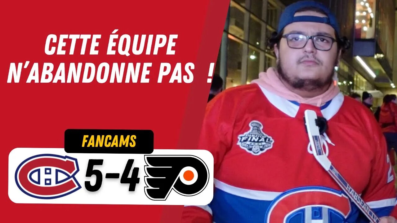 CETTE ÉQUIPE N’ABANDONNE PAS ! | MTL 5-4 PHI (SO) | FANCAM