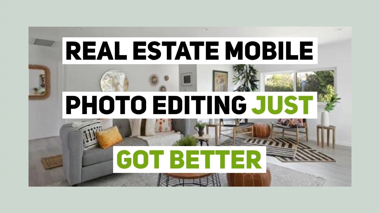 Real Estate Mobile Photo Editing Just Got Better