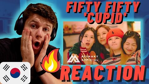 FIFTY FIFTY (피프티피프티) - 'Cupid' Official MV | IRISH REACTION