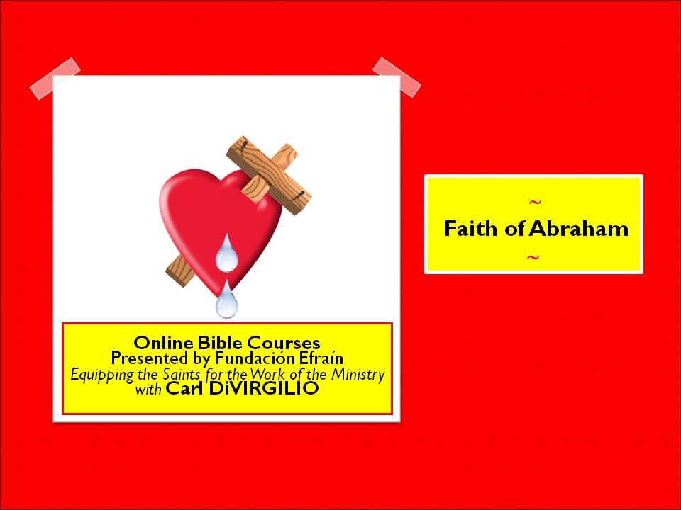 Faith of Abraham part 1