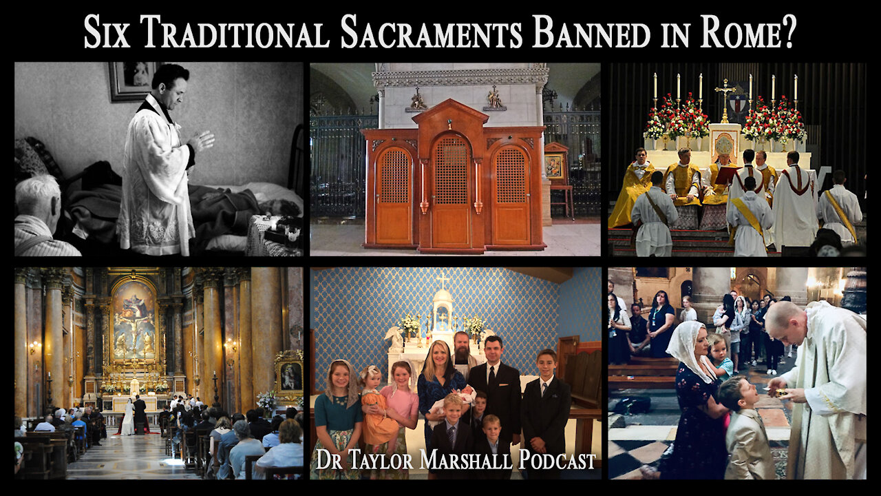 Six Traditional Sacraments Banned in Rome?