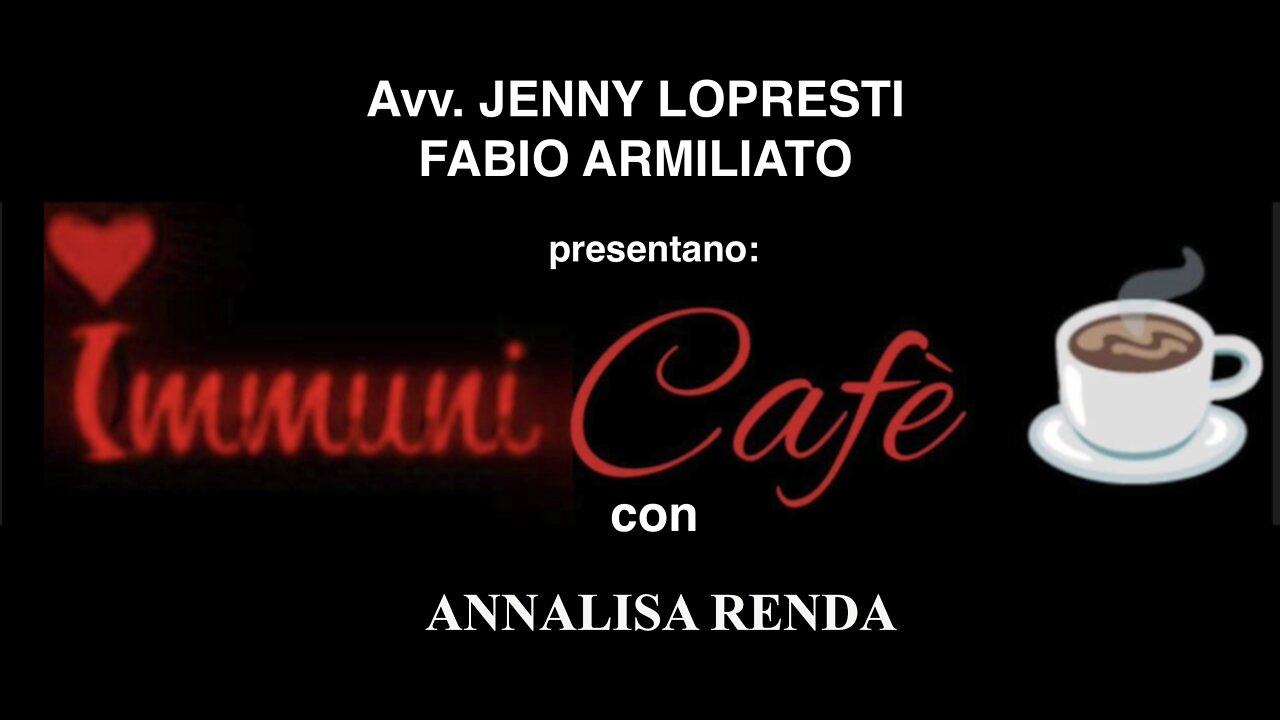 IMMUNI CAFÈ - 5a Puntata con Annalisa Renda