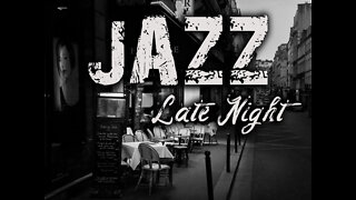 Late Night Jazz | Positive Jazz | Traditional & Smooth Jazz