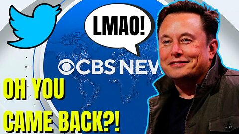 CBS NEWS Comes CRAWLING BACK To Twitter & Gets MOCKED by Elon Musk after Boycott!