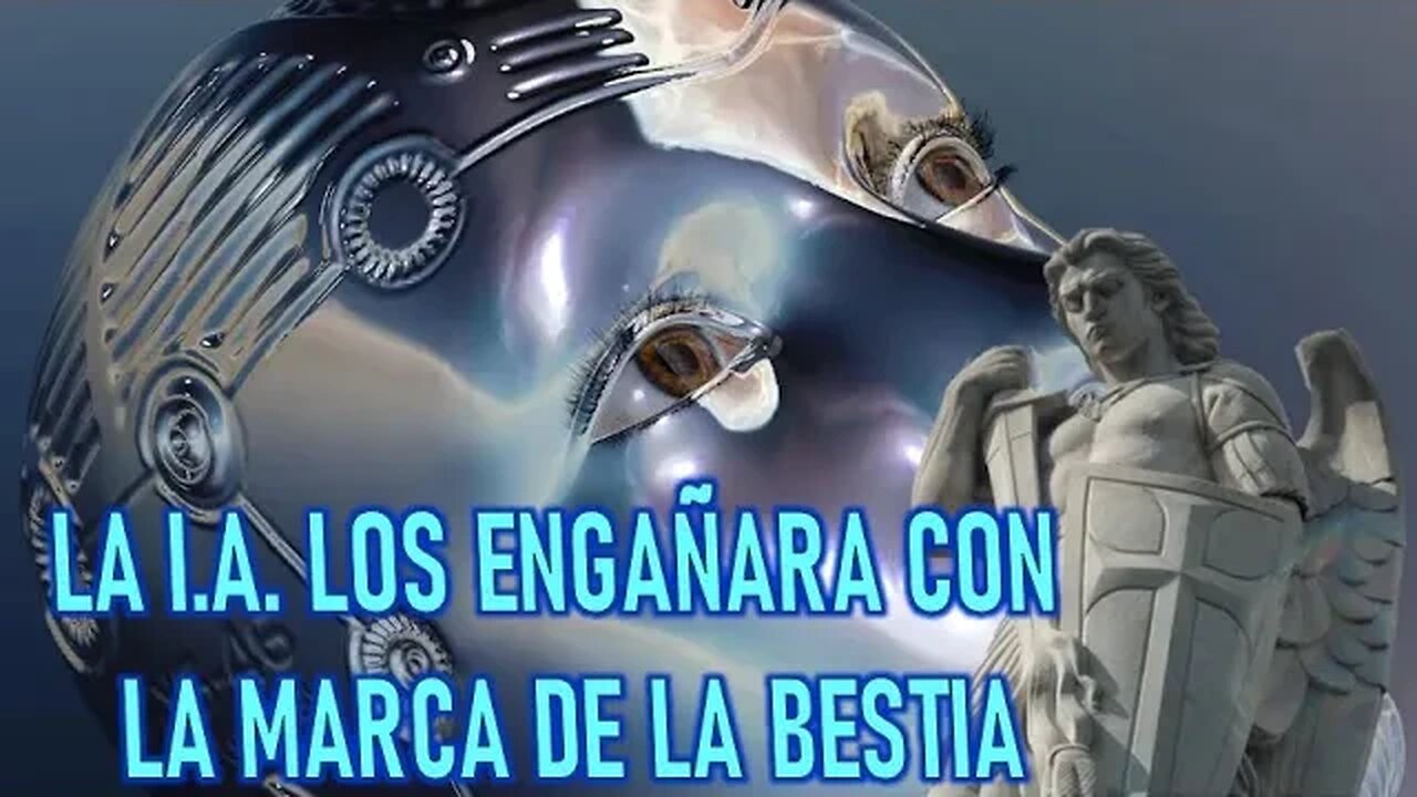 LA INTELIGENCIA ARTIFICIAL LOS ENGAÑARA CON LA MARCA DE LA BESTIA - MENSAJE DE SAN MIGUEL ÁRCANGEL