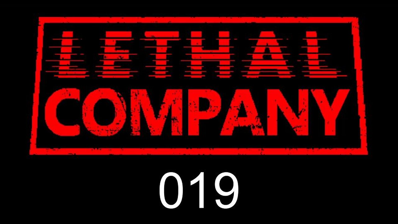 Lethal Company EP019