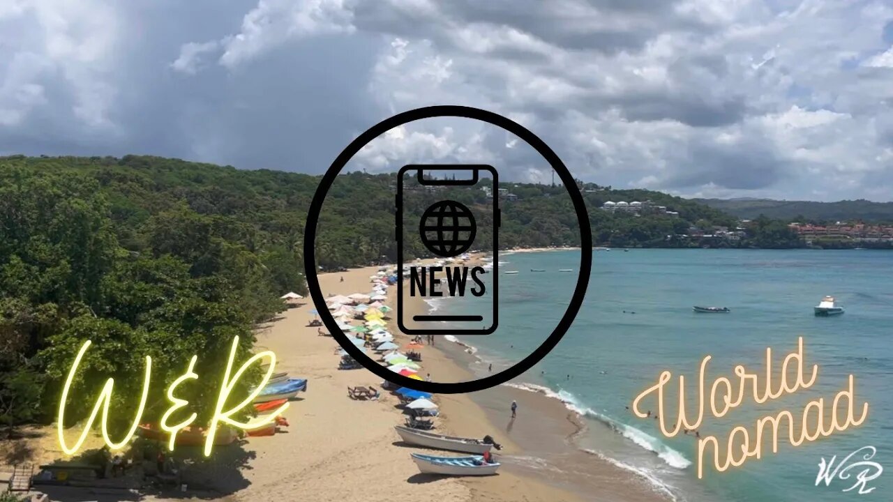 W&R: World Nomad News from Sosua to Pattaya