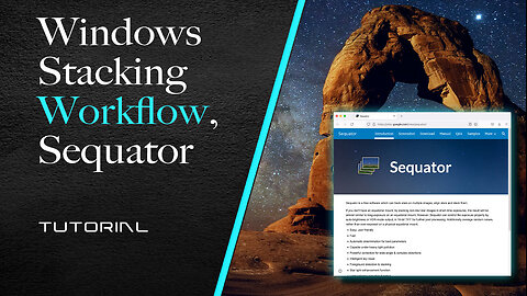 Windows Stacking Workflow - Sequator