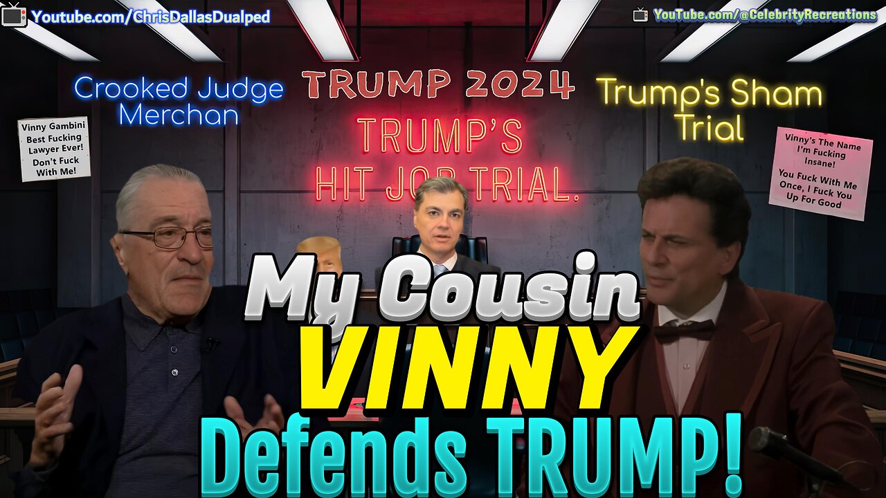 My Cousin Vinny Defends Trump At His Appeal Trial With REAL FACTS For A Dismissal With Prejudice!