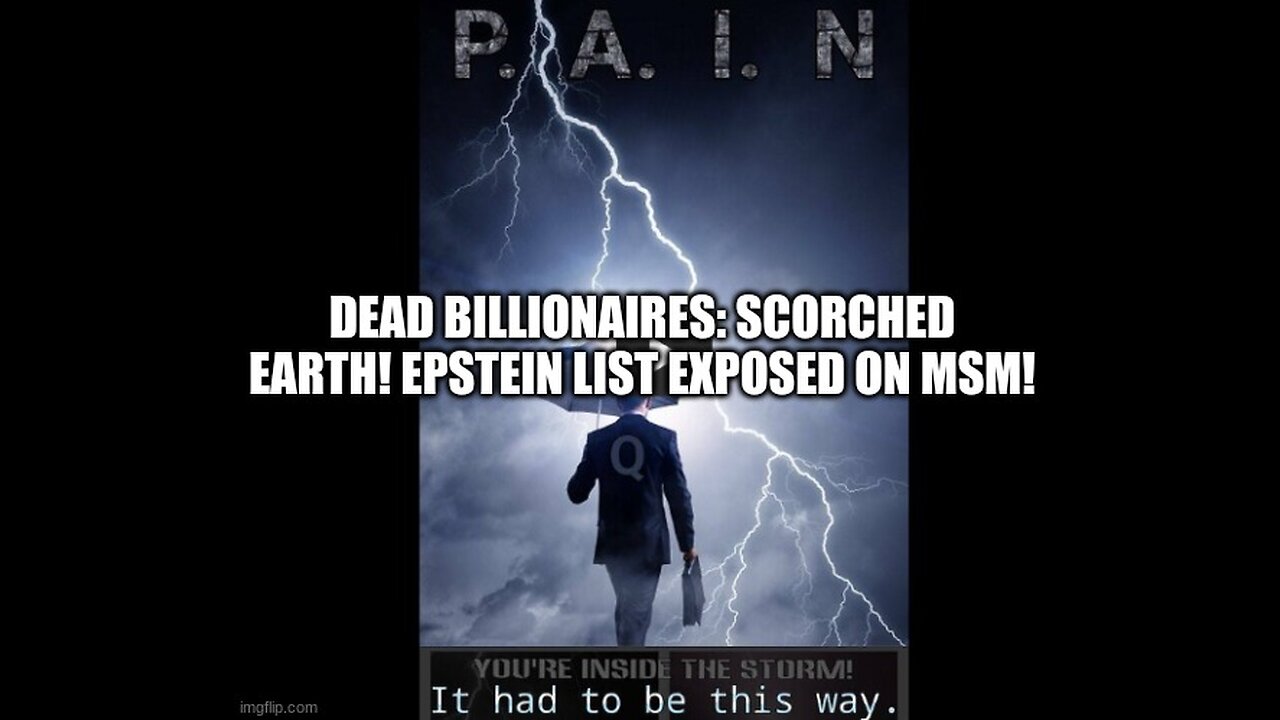 Dead Billionaires: SCORCHED EARTH! Epstein List Exposed On MSM!