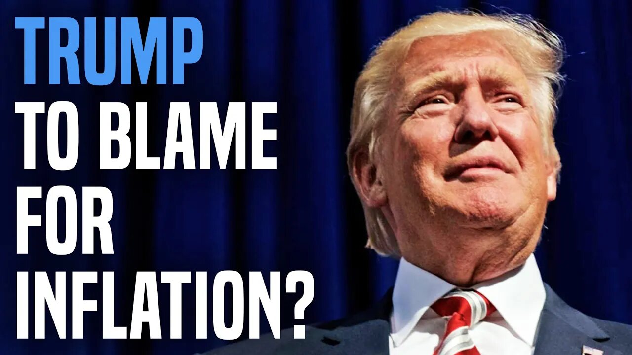 Why don't they blame Trump for inflation?