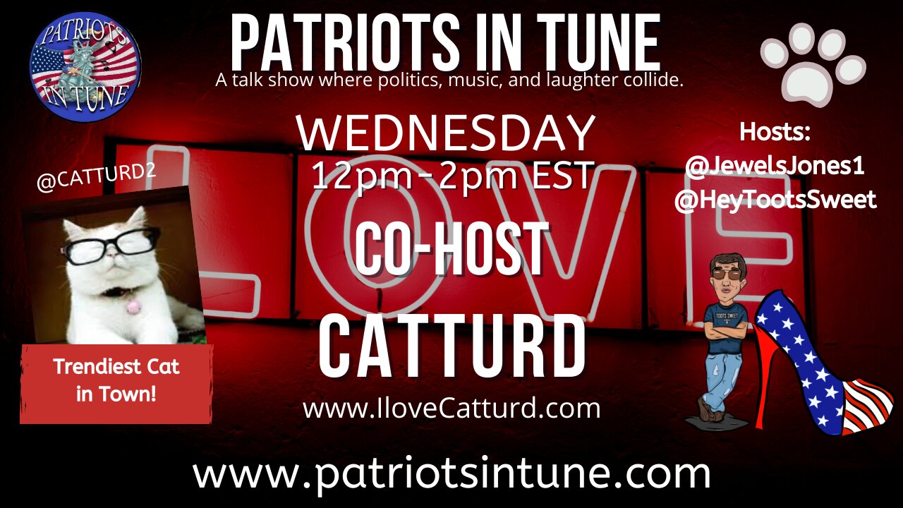 CATTURD WEDNESDAY! Political Cheesecake - Patriots In Tune - Ep. #413 7/21/2021