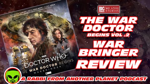 Big Finish Doctor Who: The War Doctor Begins Vol 2 - WarBringer Review