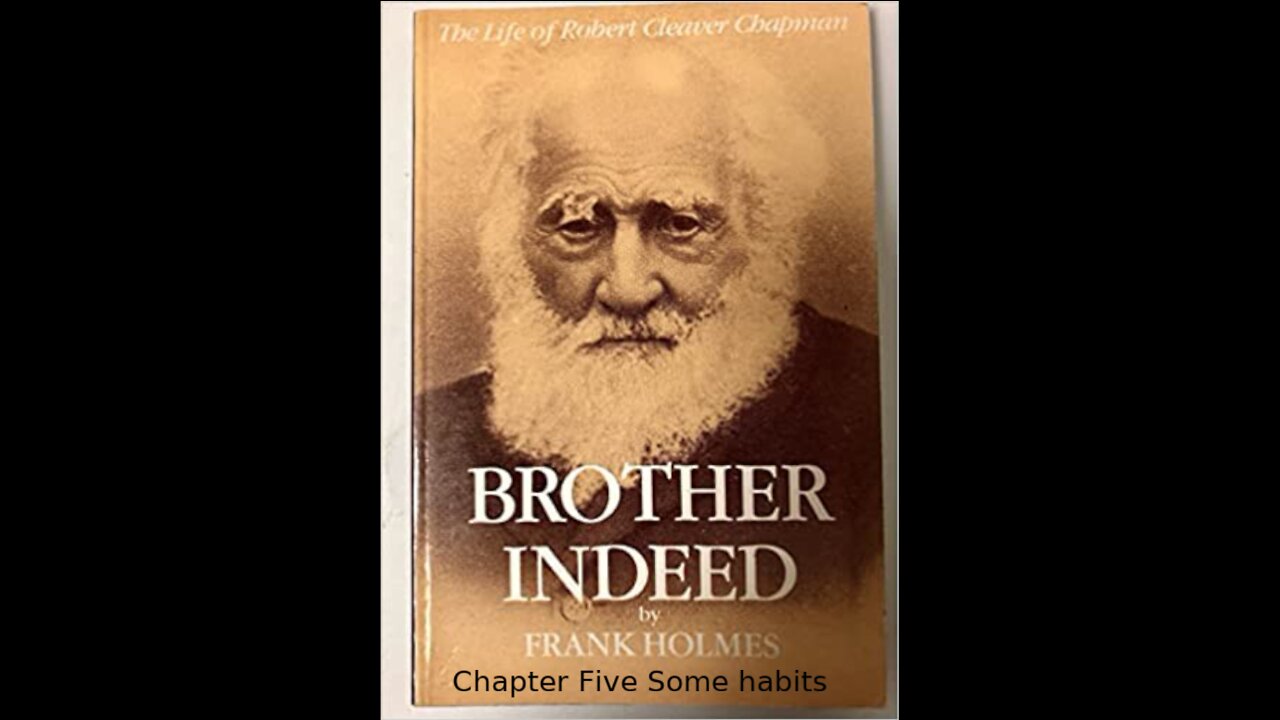 Brother Indeed The Life of Robert Cleaver Chapman By Frank Holmes Chapter 5