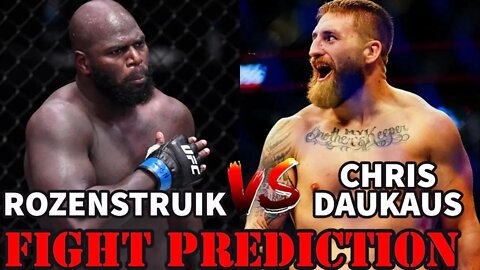 ROZENSTRUIK VS CHRIS DAUKAUS(FIGHT PREDICTION)!!!