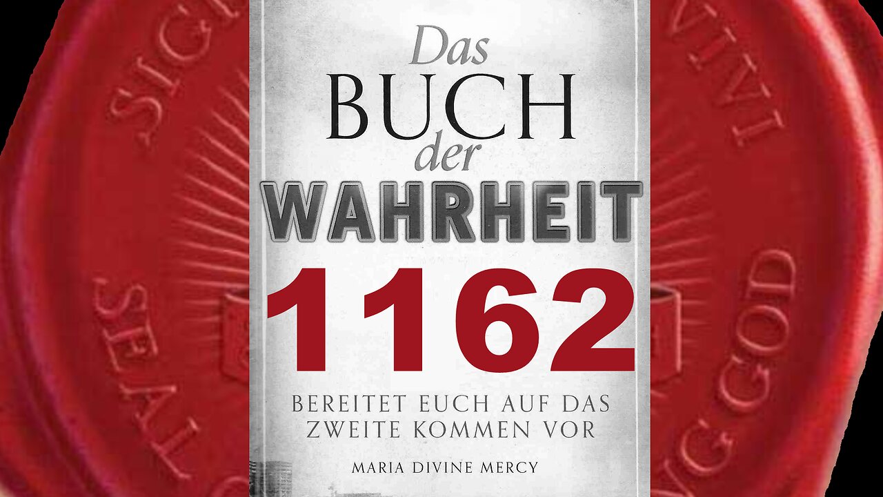 Keiner von euch ist imstande, Göttliche Gesetze zu verstehen (Buch der Wahrheit Nr 1162)