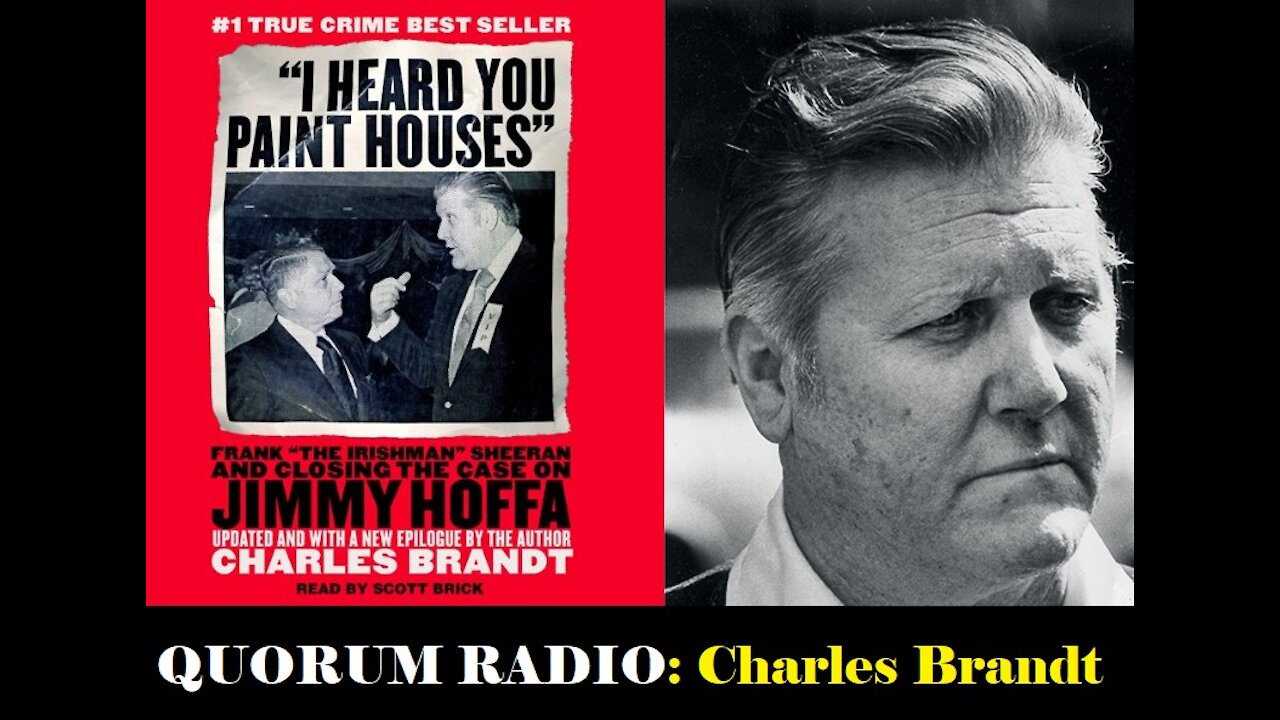 QUORUM RADIO: Charlie Brandt & Frank "The Irishman" Sheeran attend a Secret MOB TRIAL