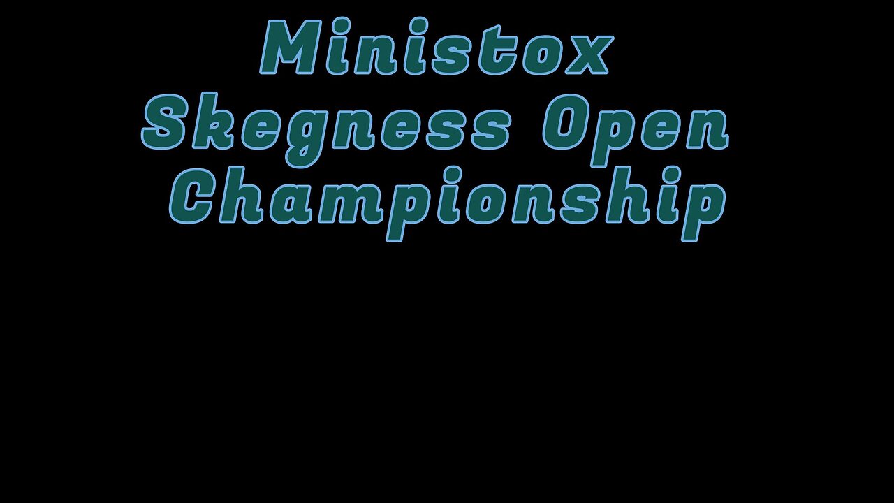 12-05-24 Ministox Skegness Open Championship