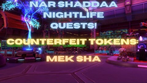 SWTOR Nightlife Quest - Counterfeit Tokens: Mek Sha