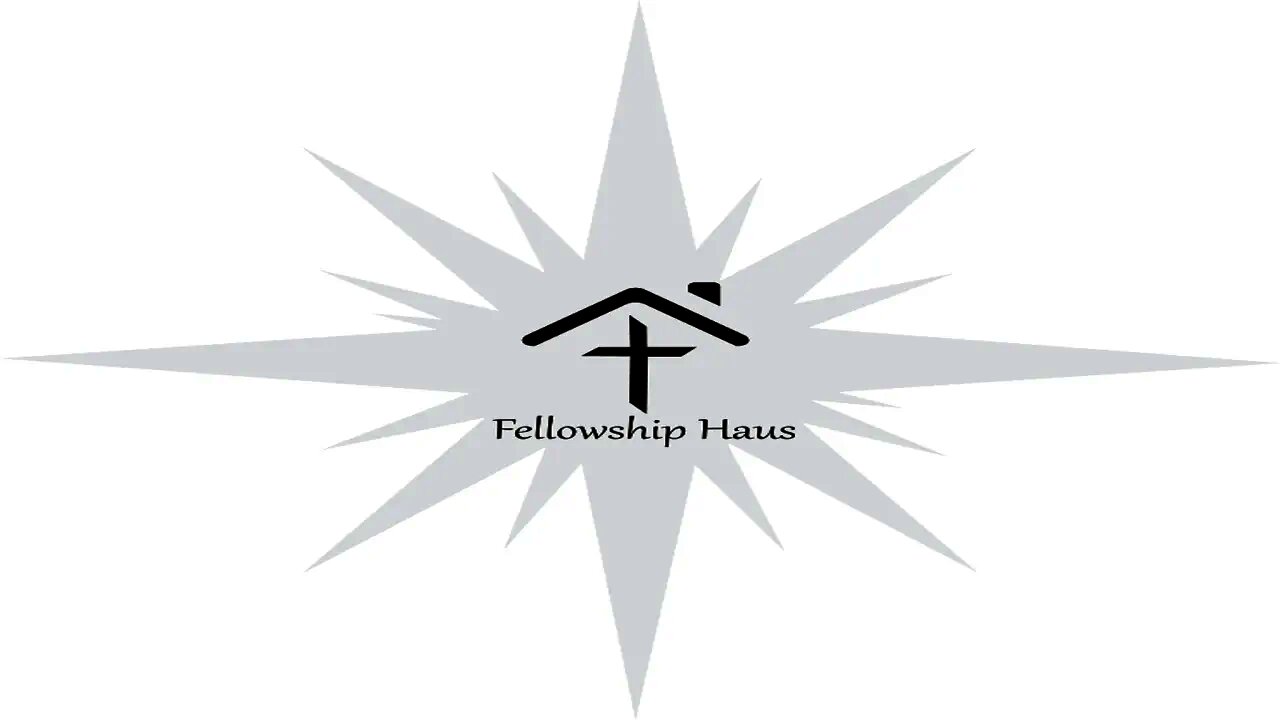 FELLOWSHIP HAUS WORSHIP 4/25/21