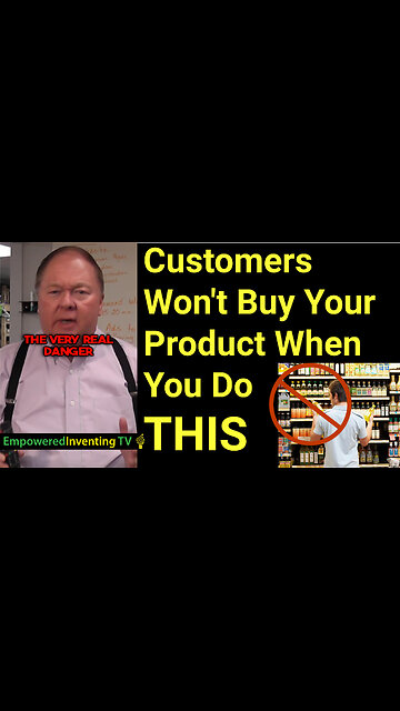 Customers Won’t Buy Your Product When You Do This