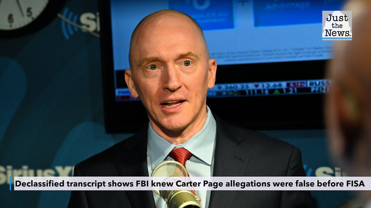 Declassified transcript shows FBI knew Carter Page allegations were false before FISA