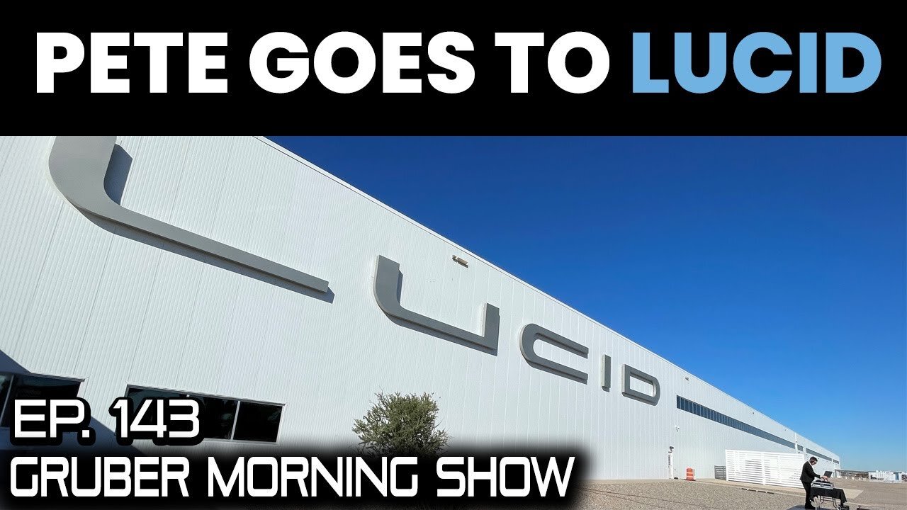 Inside Lucid in Casa Grande, Arizona! | Ep. 143