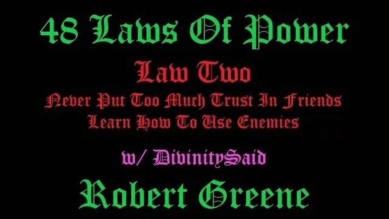 48 Laws Of Power By Robert Greene Law Two w/ @DivinitySaid