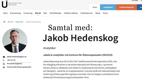 Jag ringer Jakob Hedenskog Centrum för Östeuropastudier gällande SVT inslag.
