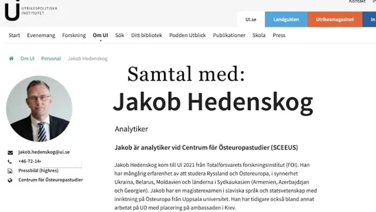 Jag ringer Jakob Hedenskog Centrum för Östeuropastudier gällande SVT inslag.