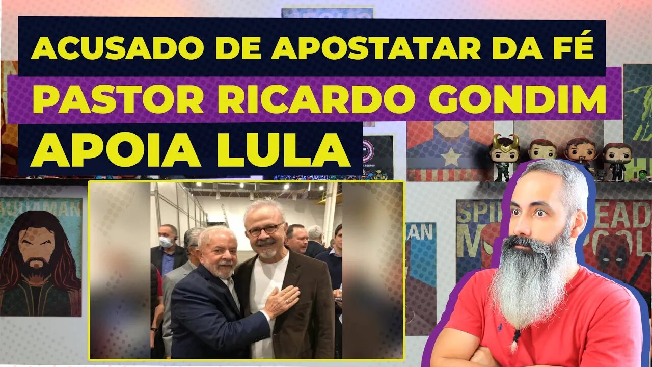 Acusado de apostatar da fé, PASTOR RICARDO GONDIM apoia LULA