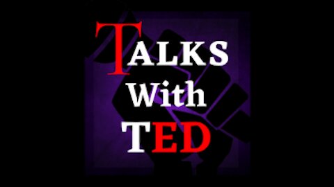 Talks with Ted Episode 1: True History, Education, and Current Events