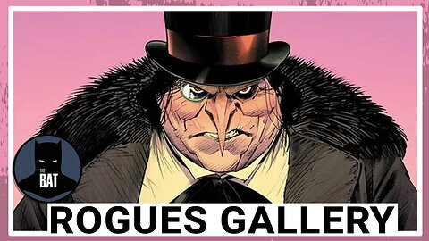 The Penguin - Batman Rogues Gallery