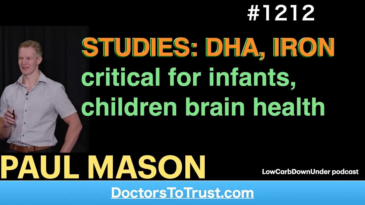 PAUL MASON 6’ | STUDIES: DHA, IRON critical for infants, children brain health