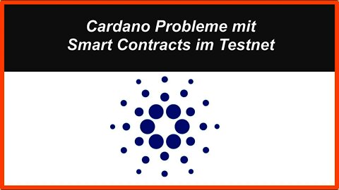 Cardano Probleme mit Smart Contracts im Testnet