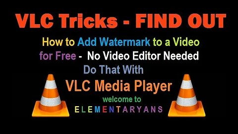 Find-out How to Add Watermark to a Video for Free | VLC Tricks| @elementaryans