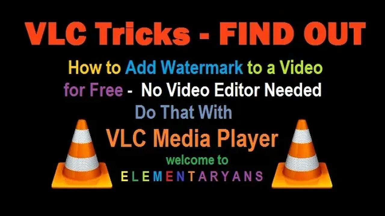 Find-out How to Add Watermark to a Video for Free | VLC Tricks| @elementaryans