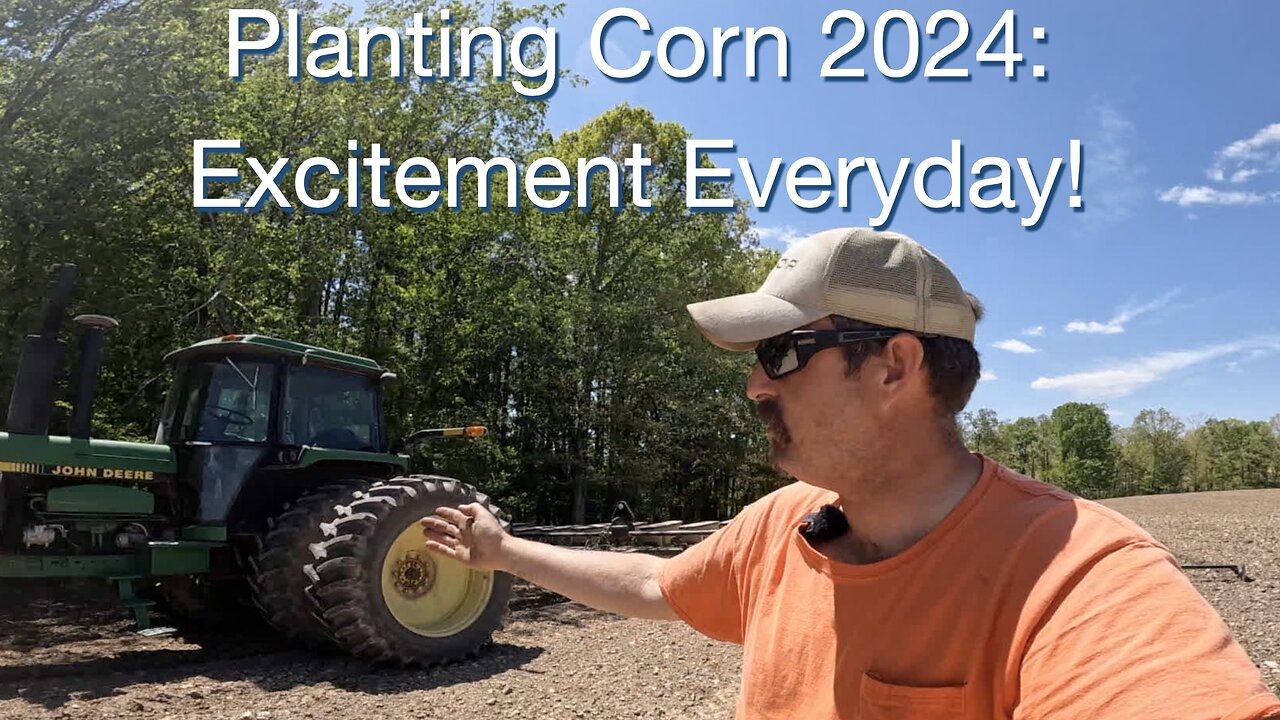 Planting Corn 2024: Excitement Everyday!