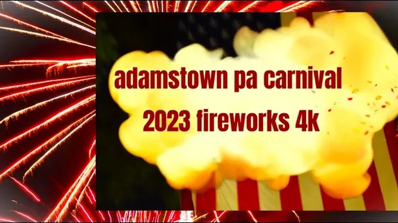 memorial day weekend 2023 fireworks 4k (adamstown pa carnival)