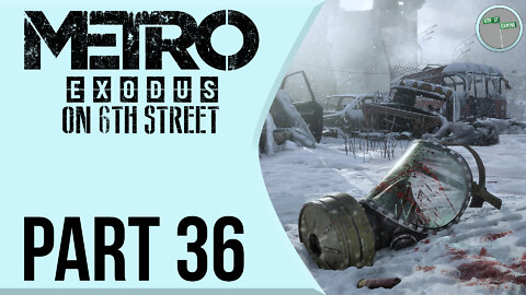 Metro: Exodus on 6th Street Part 36