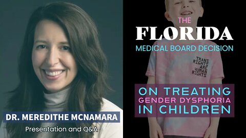 Florida Medical Board Decision: Dr. Meredithe McNamara - Presentation and Q&A