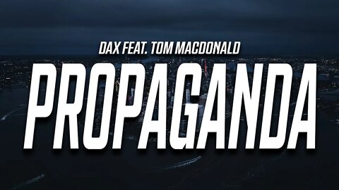 Reaction To Dax - Propaganda (Feat. Tom MacDonald) [Official Music Video]