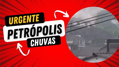 PETRÓPOLIS CHUVA HOJE DESABAMENTOS