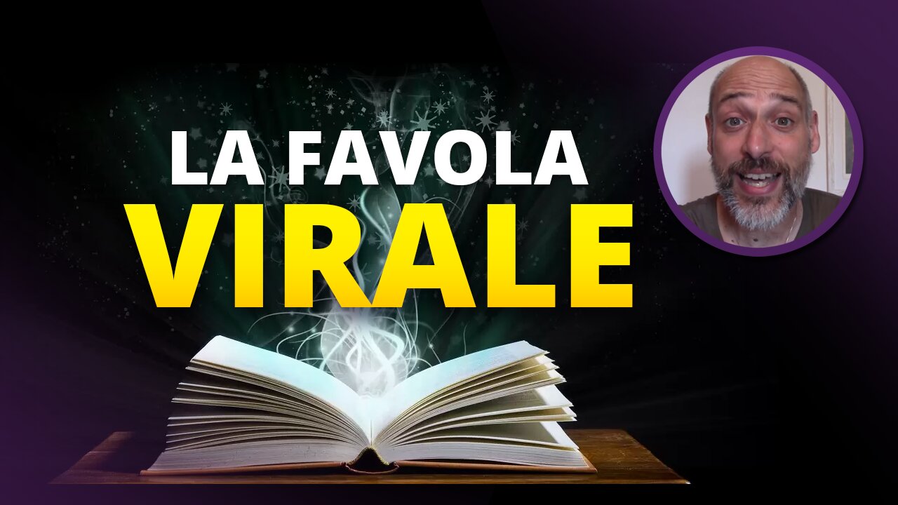 La favola VIRALE