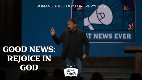Good News: Rejoice in God