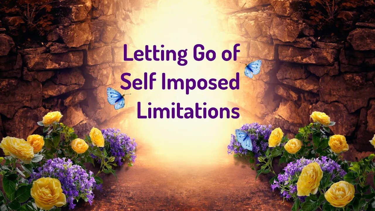 Letting Go of Self Imposed Limitations (Energy Healing/Frequency Music)